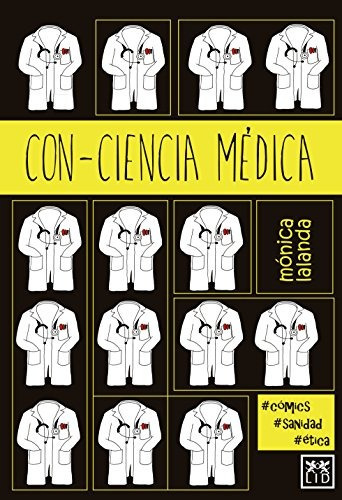 Con-ciencia Médica (viva), De Mónica Lalanda Sanmiguel. Editorial Lid Editorial Empresarial, S.l., Tapa Tapa Blanda En Español