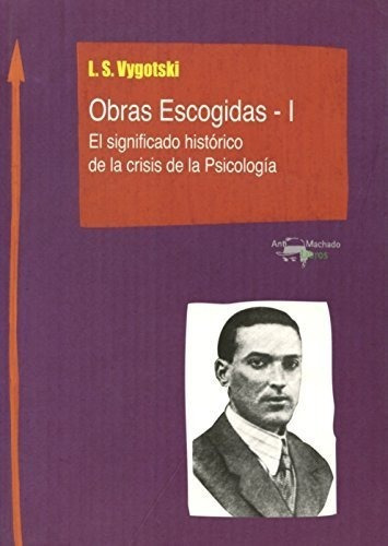 Obras Escogidas Vygotski I, De Vygotski,lev Semionovich. Editorial Machado Libros S En Español