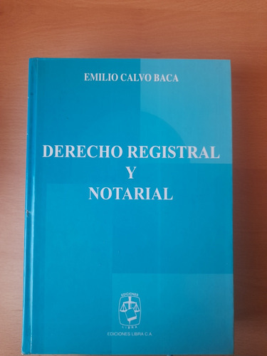 Derecho Registral Y Notarial De Emilio Calvo Baca