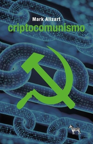 Criptocomunismo - Mark Alizart