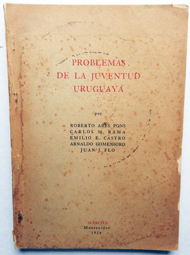 Problemas De La Juventud Uruguaya Are Pons - Carlos Rama