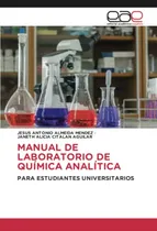 Comprar Manual De Laboratorio De Quimica Analitica: Para Estudiantes