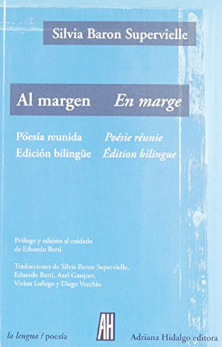 Libro Al Margen Poesia Reunida (edicion Bilingue) (lengua /