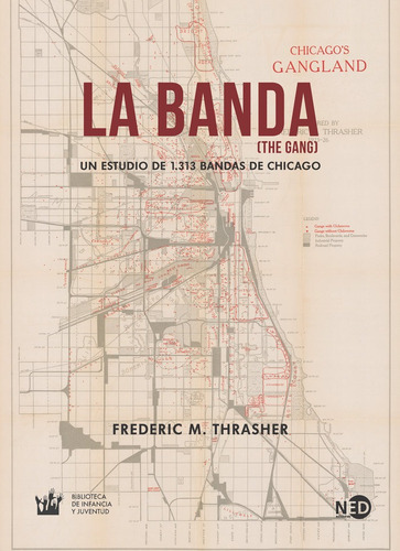 La Banda (the Gang) - Thrasher, Frederic M.