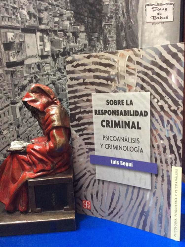 Sobre La Responsabilidad Criminal - Luis Seguí -criminología