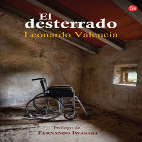 Libro El Desterrado Con Envio Gratuito, De Valencia, Leonardo. Penguin Random House Grupo Editorial S.a.s, Tapa Blanda En Español, 2014