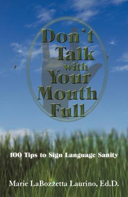 Libro Don't Talk With Your Mouth Full : 100 Tips To Sign ...