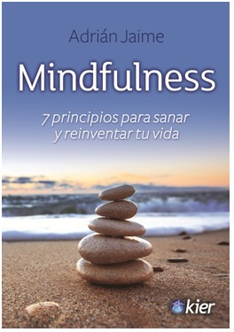 Mindfulness - Adrian Marcelo Jaime - Ed. Kier