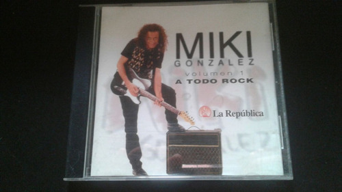 Cd Miki Gonzalez Volumen 1 A Todo Rock (1997) Peru