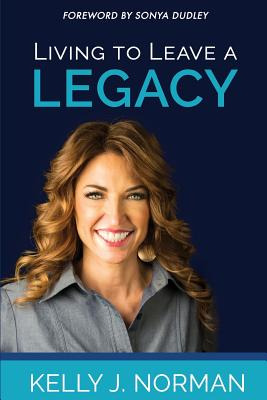 Libro Living To Leave A Legacy - Norman, Kelly J.