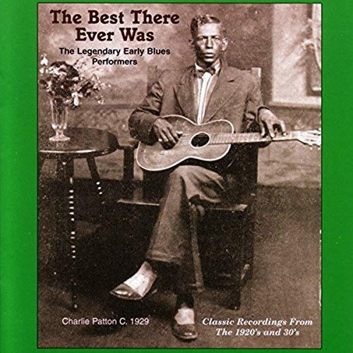Cd The Best There Ever Was The Legendary Early Blues...
