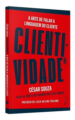 Clientividade - A Arte De Falar A Linguagem Do Cliente, De Souza. Editora Best Business, Edição 5 Em Português