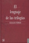 Libro Lenguaje De Las Trilogias,el - Ferrer,eulalio