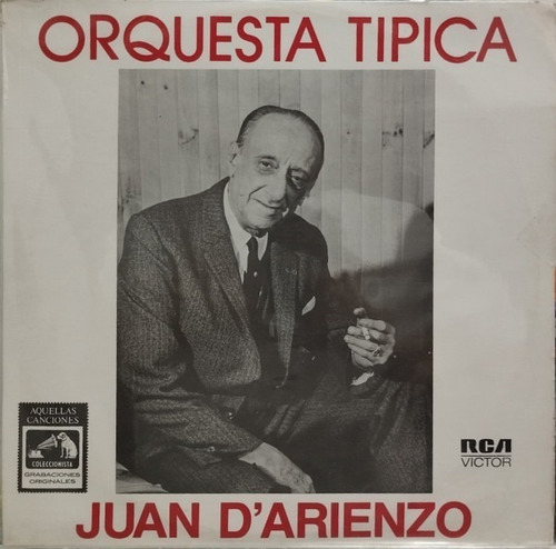 Juan D' Arienzo - Orquesta Típica