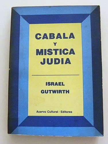 Cabala Y Mística Judía - Israel Gutwirth