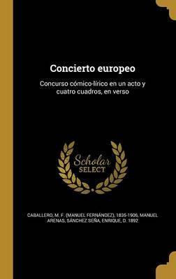 Libro Concierto Europeo : Concurso C Mico-l Rico En Un Ac...