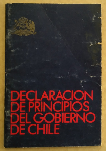 Declaracion De Principios Del Gobierno. Augusto Pinochet