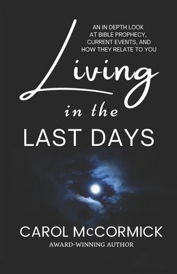 Libro Living In The Last Days: An In Depth Look At Bible ...