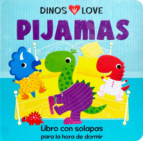 Libro Dinos Love - Pijamas, De Pterry Redwing. Editorial Cottage Door Press, Tapa Dura, Edición 1 En Español, 2023