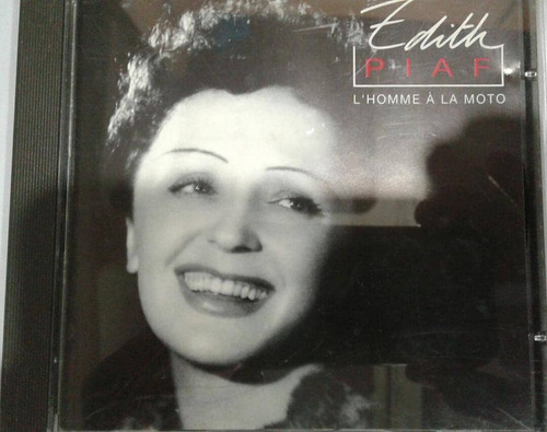 Edith Piaf. L´homme A La Moto. Cd Original Usado. Qqa. Mz