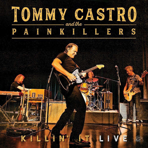 Vinilo Tommy Castro & The Painkillers Killin' It Live