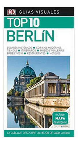 Berlín Guía Top 10, De Dorling Kindersley. Editorial Dorling Kindersley, Tapa Blanda, Edición 1 En Español, 2018