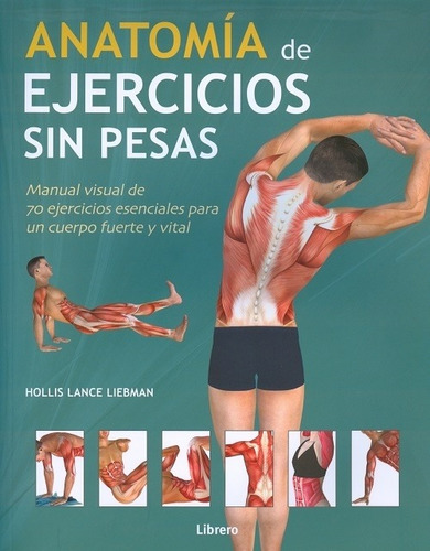 Anatomía De Ejercicios Sin Pesas, Hollis Liebman, Librero