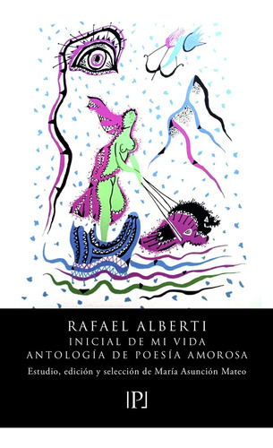 Inicial De Mi Vida, De Alberti, Rafael. Editorial Valparaiso Ediciones En Español