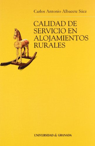 Calidad De Servicios En Alojamientos Rurales -monografica -