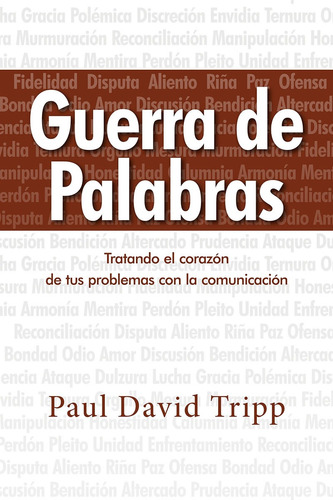 Guerra De Palabras - Paul Tripp