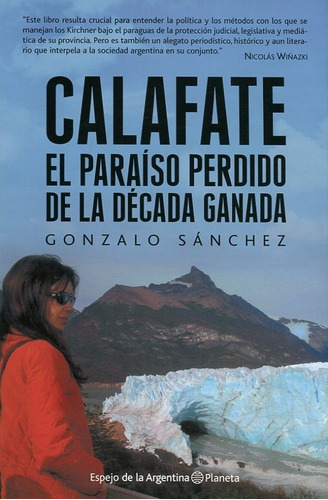 Calafate, De Sanchez Gonzalo. Editorial Planeta En Español