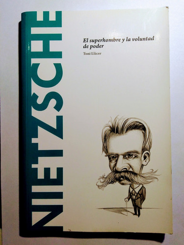 Nietzsche - El Superhombre Y La Voluntad De Poder