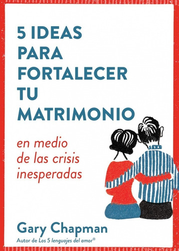 5 Ideas Para Fortalecer Tu Matrimonio