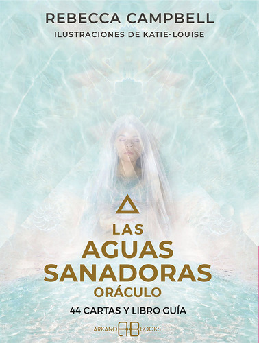 Las Aguas Sanadoras Oraculo, De Campbell,rebecca. Editorial Arkano Books, Tapa Blanda En Español