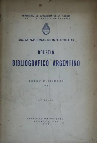 Boletín Bibliográfico Argentino - Nº 25/26 Junta Nacional De