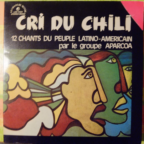 Vinilo Grupo Aparcoa Cri Du Chili 12 Chants Du Peuple Latino