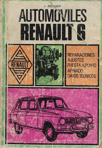 Automóviles Renault 6 / J. Delaguer
