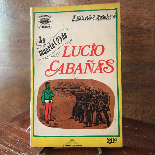 La Muerte De Lucio Cabañas -josé Natividad Rosales - Libro
