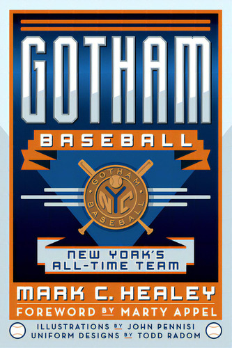 Gotham Baseball: New York's All-time Team, De Healey, Mark C.. Editorial History Pr, Tapa Blanda En Inglés