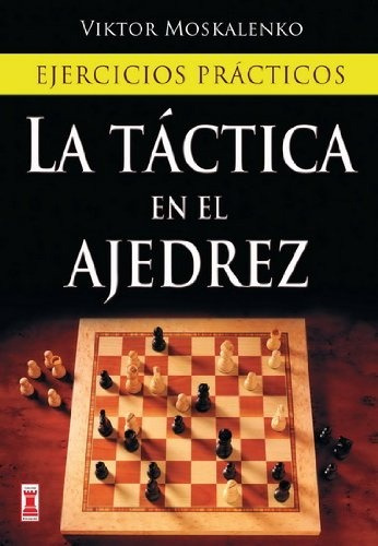 La Tactica En El Ajedrez - Victor Moskalenko