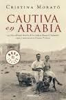 Cautiva En Arabia - La Extraordinaria Historia De La Con...