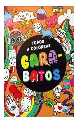 Todos A Colorear Garabatos - Libro Para Colorear