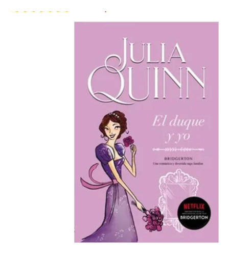 Libro Nuevo El Duque Y Yo De Julia Quinn