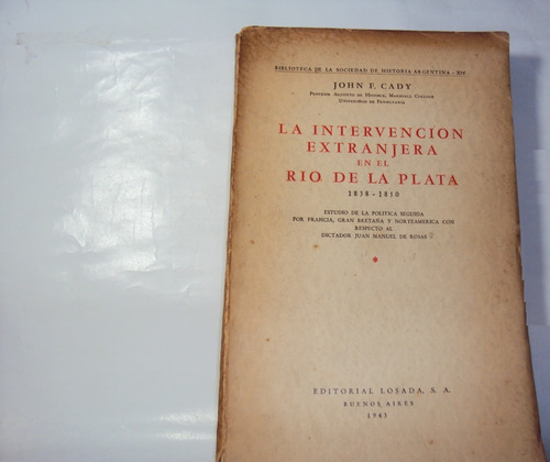 La Intervencion Extranjera En El Rio De La Plata