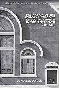 Formation Of The African Methodist Episcopal Church In The N