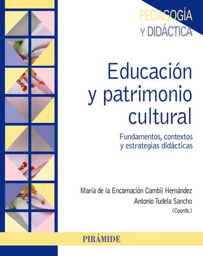 Libro Educación Y Patrimonio Cultural De Cambil Hernández Ma
