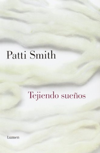 Tejiendo Sueños - Smith, Patti