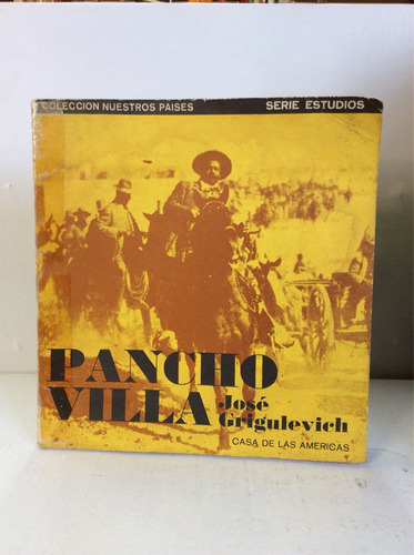 Pancho Villa De José Grigulevich