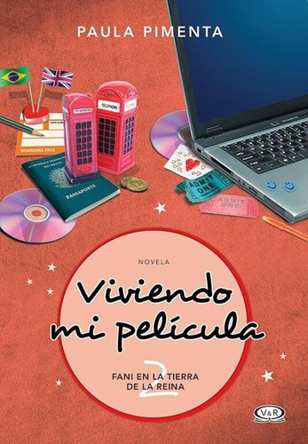 Libro 2. Viviendo Mi Pelicula - Fani En La Tierra De La Rein