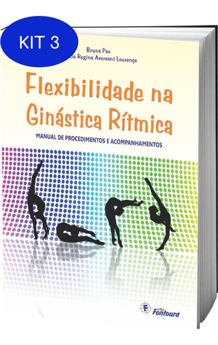 Kit 3 Livro Flexibilidade Na Ginástica Rítmica